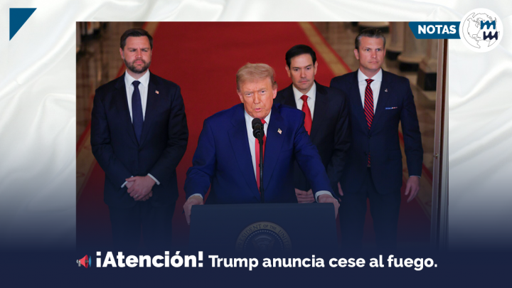 📢 ¡Atención!Trump anuncia cese al fuego entre Israel e Irán.