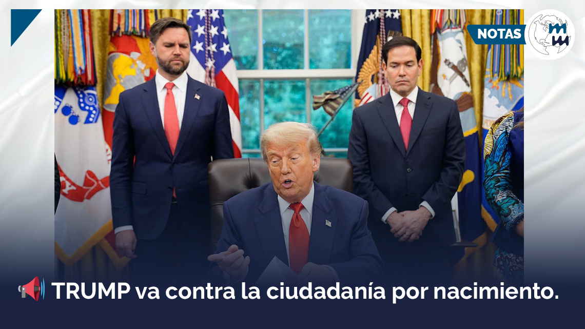 📢 Trump va contra la ciudadanía por nacimiento