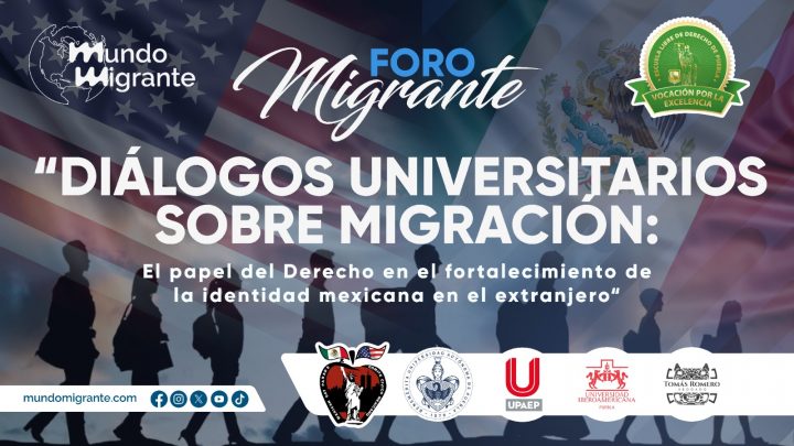 🌎 Mundo Migrante foro “Diálogos Universitarios sobre Migración”.