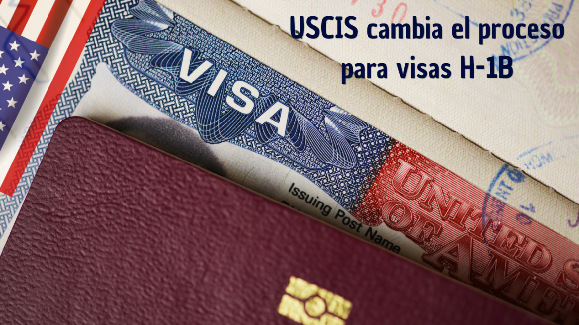 USCIS modifica el proceso de selección para visas H-1B priorizando salarios más altos y exige firmas en solicitudes migratorias